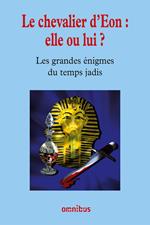 Le chevalier d'Eon : elle ou lui ?