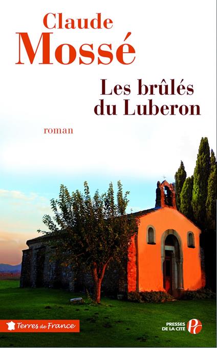 Les brûlés du Lubéron
