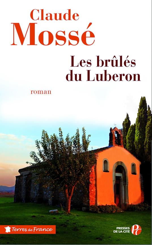 Les brûlés du Lubéron