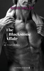 Ne t'enfuis pas - tome 3 Blackstone Affair