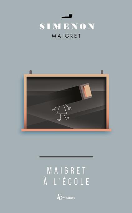 Maigret à l'école -nouvelle édition-