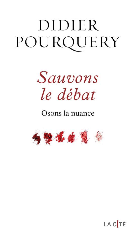 Sauvons le débat - Osons la nuance - Osons la nuance
