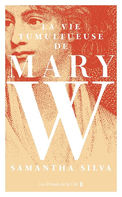 La Vie tumultueuse de Mary W