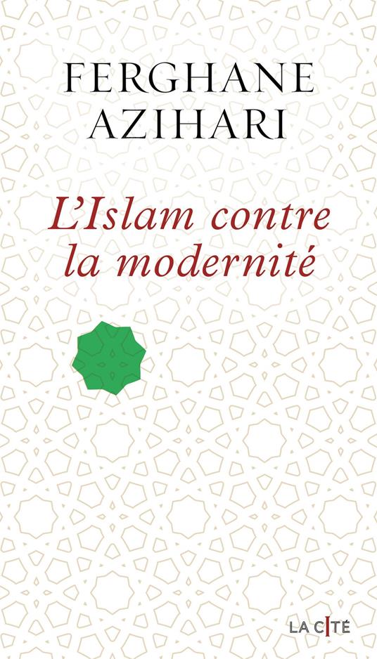 L'Islam contre la modernité