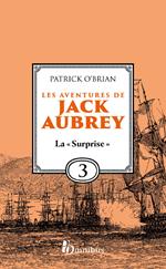 Les Aventures de Jack Aubrey - Tome 3 La 