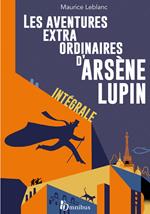 Les Aventures extraordinaires d'Arsène Lupin - L'Intégrale