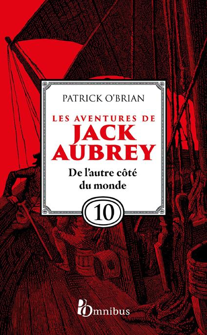 Les aventures de Jack Aubrey - Tome 10 De l'autre côté du monde