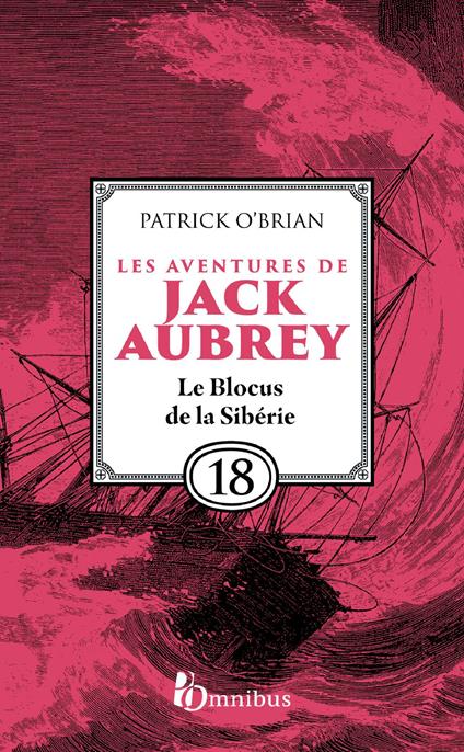 Les Aventures de Jack Aubrey - Tome 18 Le Blocus de la Sibérie