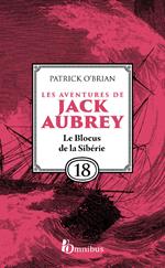 Les Aventures de Jack Aubrey - Tome 18 Le Blocus de la Sibérie