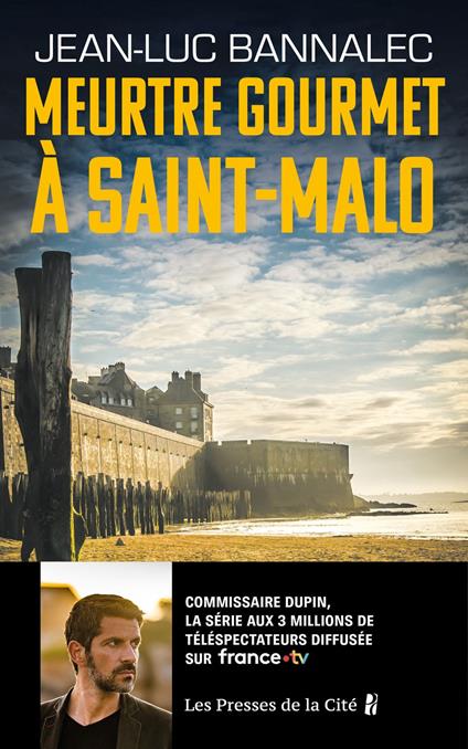 Meurtre gourmet à Saint-Malo. Une enquête du commissaire Dupin : une série diffusée sur France TV