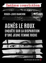 Agnès Le Roux : enquête sur la disparition d'une jeune femme riche