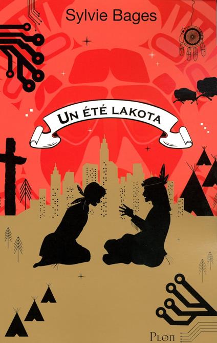 Un été lakota - Sylvie BAGES - ebook