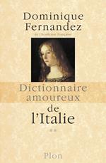 Dictionnaire Amoureux de l'Italie de N à Z - tome 2