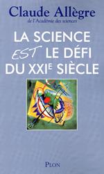 La science est le défit du XXIe siècle