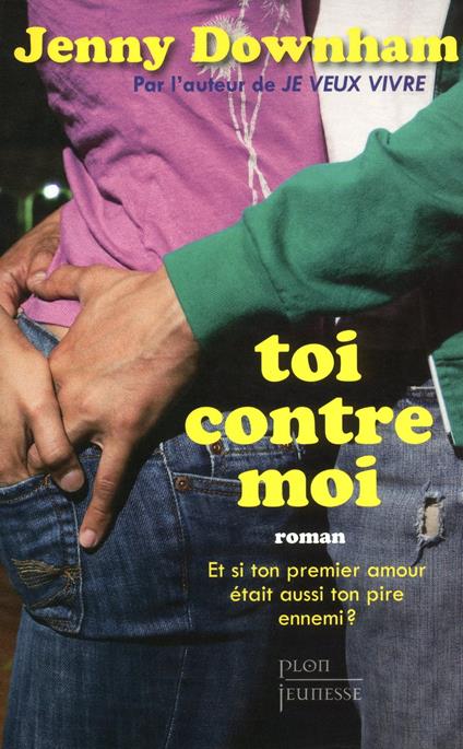 Toi contre moi - Jenny Downham,Amélie DE MAUPEOU - ebook