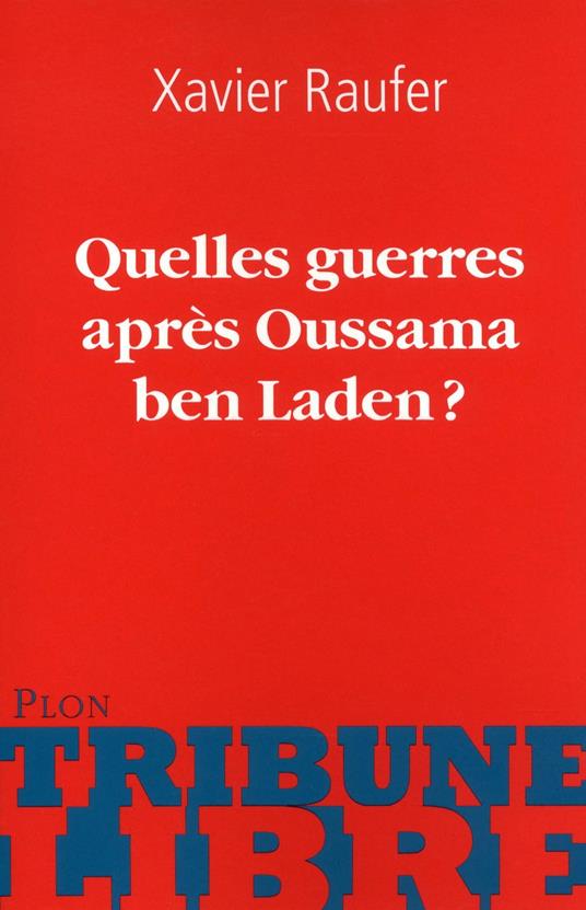 Quelles guerres après Oussama Ben Laden ?