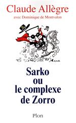Sarko ou le complexe de Zorro