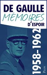 Mémoires d'espoir 1958-1962 Le renouveau