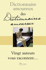 Dictionnaire Amoureux des Dictionnaires Amoureux (prime)