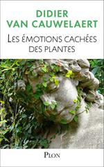 Les émotions cachées des plantes