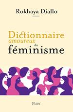 Dictionnaire amoureux du féminisme