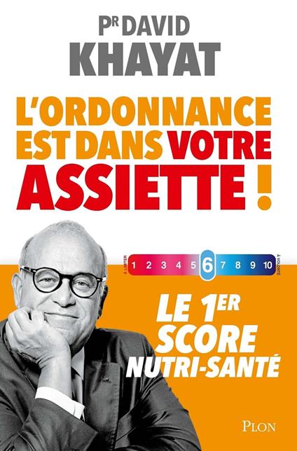 L'ordonnance est dans votre assiette ! - Le 1er score nutri-santé