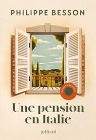 Une pension en Italie - Nouveauté Philippe Besson 2026