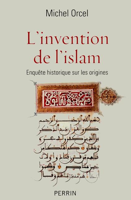 L'invention de l'Islam