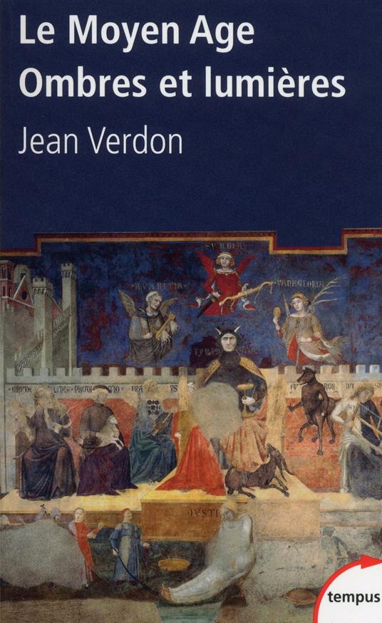 Le moyen âge, ombres et lumières