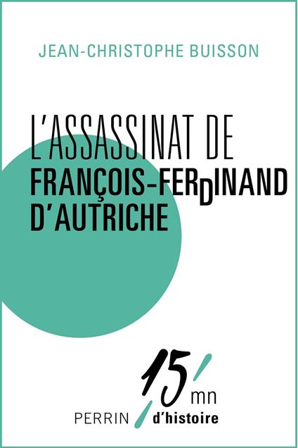 L'assasinat de Francois-Ferdinand