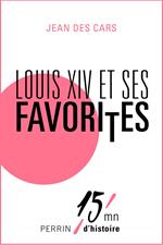 Louis XIV et ses favorites