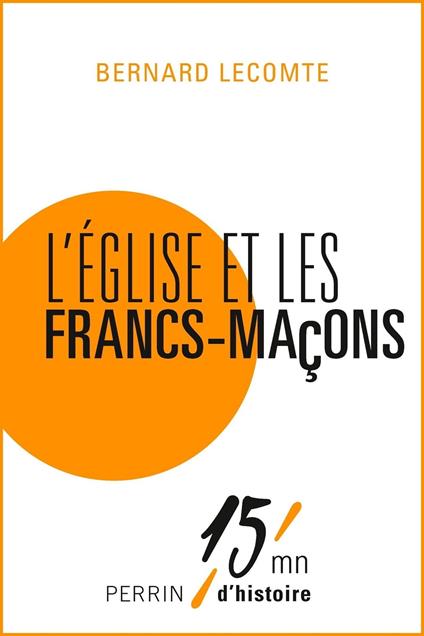 L'Eglise et les Francs-maçons