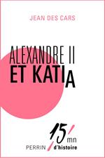 Alexandre II et Katia