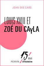 Louis XVIII et Zoé du Cayla