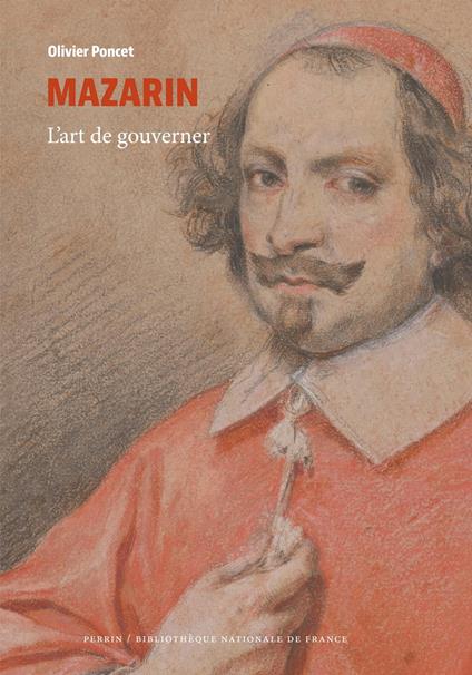 Mazarin- L'art de gouverner