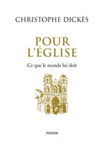 Pour l'Eglise - Ce que le monde lui doit