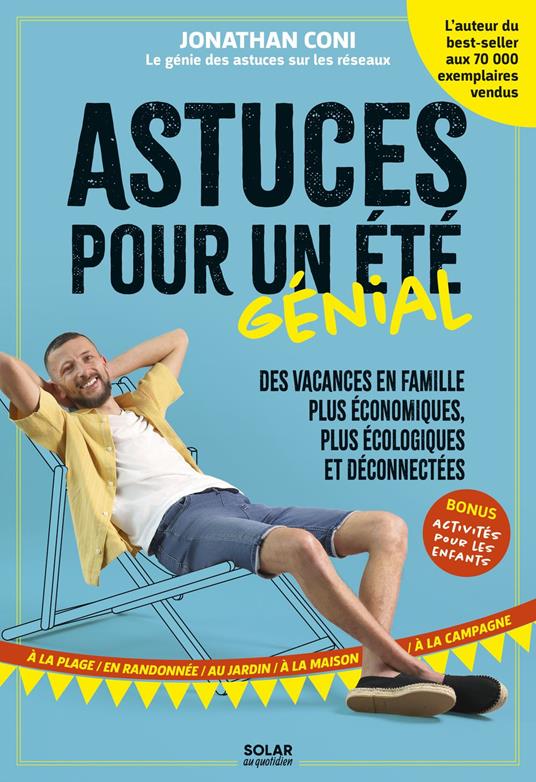 Astuces pour un été génial