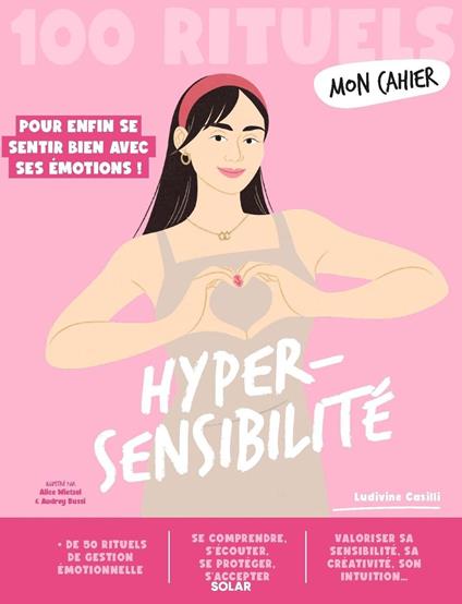 Mon Cahier 100 rituels Hypersensibilité