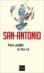 Fais gaffe à tes os