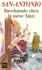 Bacchanale chez la mère Tatzi