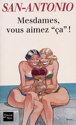 Mesdames, vous aimez 'ça' !