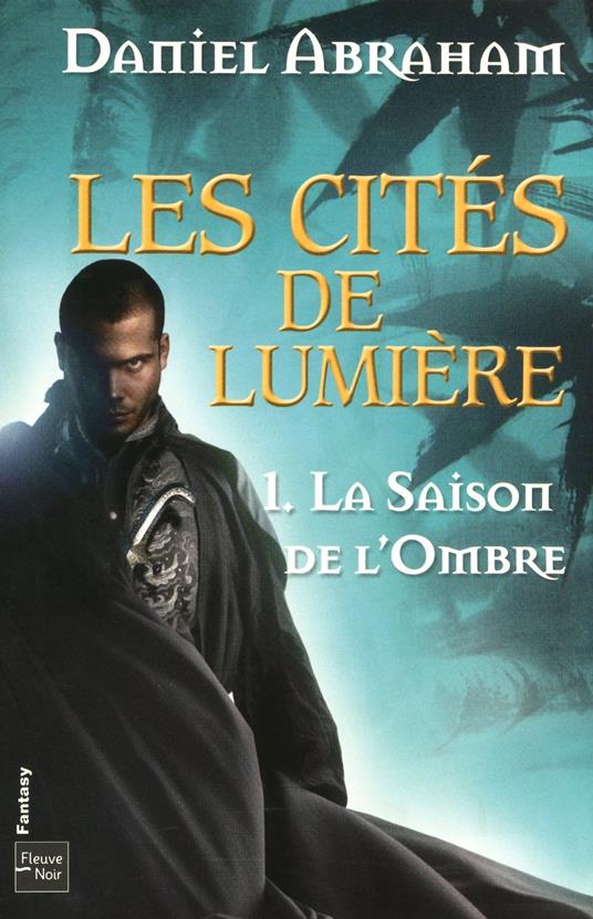 Les Cités de Lumière - tome 1 La saison de l'ombre