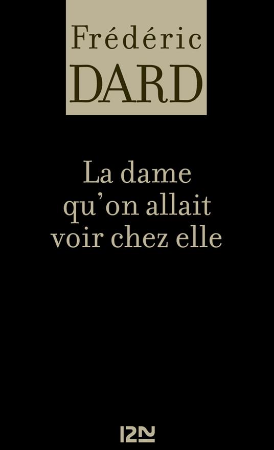 La dame qu'on allait voir chez elle