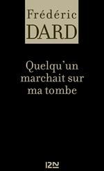 Quelqu'un marchait sur ma tombe