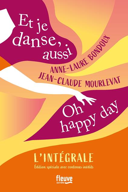 Et je danse, aussi / Oh Happy Day - L'Intégrale