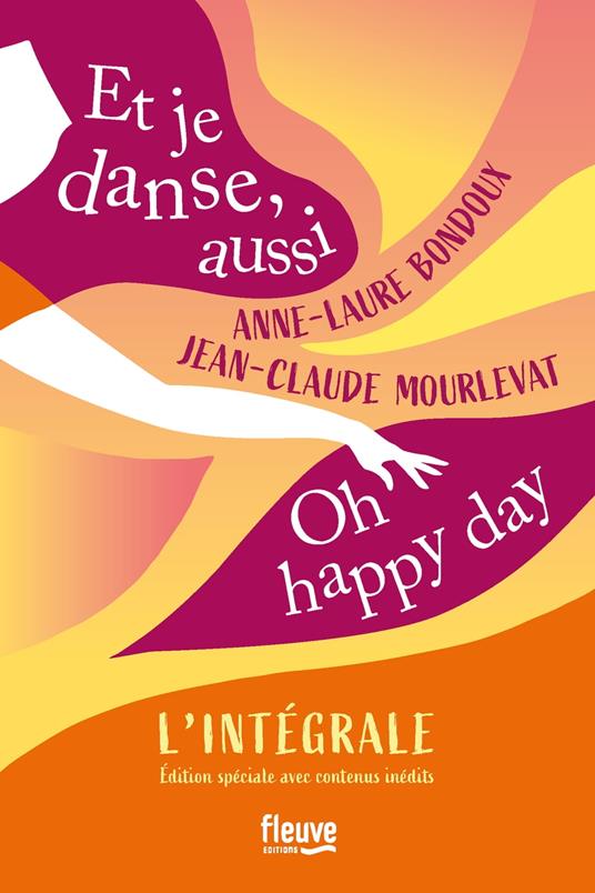 Et je danse, aussi / Oh Happy Day - L'Intégrale