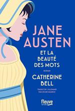 Jane Austen et la beauté des mots - Biographie - 2025 : anniversaire de la naissance de Jane Austen - Nouveauté