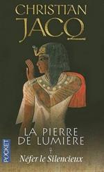 La Pierre De Lumiere 1 Nefer Le Silencieux