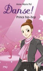Danse ! - tome 27 Prince hip-hop