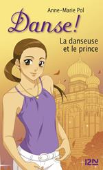 Danse ! - tome 36 La danseuse et le prince